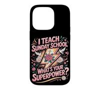 I Teach Sunday School What's Your Superpower Case for iPhone 14 Pro