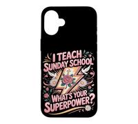 I Teach Sunday School What's Your Superpower Case for iPhone 16 Plus