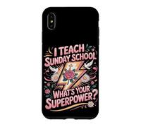 I Teach Sunday School What's Your Superpower Case for iPhone XS Max