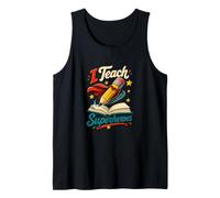 I Teach Superheroes Classroom Teacher Humor Tank Top