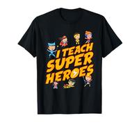 I Teach Superheroes First Grade Teacher PreK Teacher T-Shirt