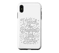 I Teach the Brightest Little Stars - School Coloring Craft Case for iPhone XS Max