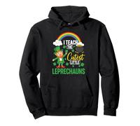I Teach the Cutest Little Leprechauns - St Patricks Day Pullover Hoodie