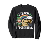 I Teach The Cutest Little Leprechauns Teacher St Patrick Mom Sweatshirt