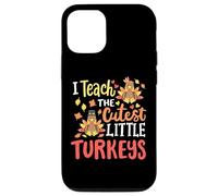 I Teach The Cutest Little Turkeys Happy Thanksgiving Teacher Case for iPhone 12/12 Pro