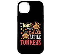 I Teach The Cutest Little Turkeys Happy Thanksgiving Teacher Case for iPhone 14 Plus