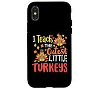 I Teach The Cutest Little Turkeys Happy Thanksgiving Teacher Case for iPhone X/XS