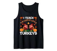 I Teach The Cutest Little Turkeys Thanksgiving Thankful Tank Top