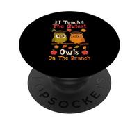 I Teach The Cutest Owls On The Branch Bird Lover PopSockets Adhesive PopGrip