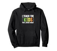 I Teach The Kids You'll Never Forget Speducator SpEd Teacher Pullover Hoodie
