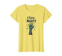 I Teach The Mighty Special Education Empowering Educator T-Shirt, Women, Lemon, XL