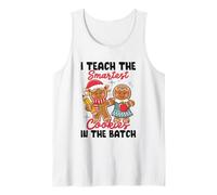 I Teach The Smartest Cookies in The Batch Tank Top