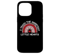 I Teach The Sweetest Hearts Rainbow Teacher Valentine's Day Case for iPhone 14 Pro Max