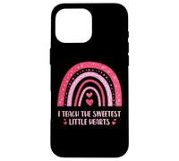 I Teach The Sweetest Little Hearts Rainbow Love Case for iPhone 16 Pro Max