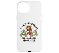 I Teach Tiny Human's About Jesus Bible School Teacher Case for iPhone 15 Plus