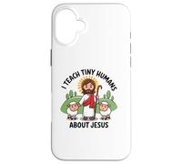 I Teach Tiny Human's About Jesus Bible School Teacher Case for iPhone 16 Plus