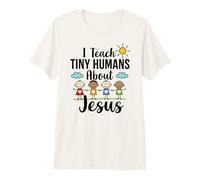 I Teach Tiny Humans About Jesus : Religious Education Tutor Premium T-Shirt
