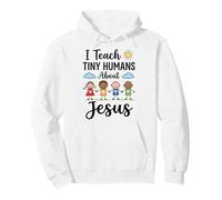 I Teach Tiny Humans About Jesus - Religious Education Tutor Pullover Hoodie