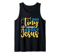 I Teach Tiny Humans About Jesus Sunday School Teacher Tank Top