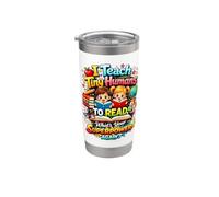 I Teach Tiny Humans to Read Reading Teacher Humor Stainless Steel Insulated Tumbler