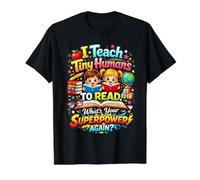 I Teach Tiny Humans to Read Reading Teacher Humor Value Graphic T-Shirt, Men, Black, L