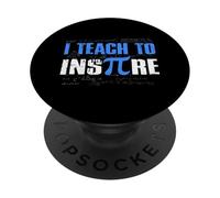 I Teach To Inspire PopSockets Adhesive PopGrip