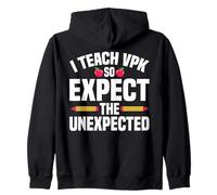 I Teach VPK So Expect The Unexpected Zip Hoodie