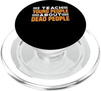 I Teach Young People About Dead People - PopSockets PopGrip for MagSafe
