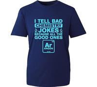 I Tell Bad Chemistry Jokes Because All The Good Ones Argon Funny Meme T-Shirt Science Humor Lame Jokes Gift for GF/BF Gift for Friends Birthday Xmas Unisex Gift Tee Top (Navy, L)