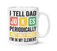 I Tell Dad Jokes Periodically 10oz Mug Cup Happy Father's Day Best Periodic Table Science