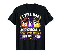 I Tell Dad Jokes Periodically When I'm in My Element Value Graphic T-Shirt