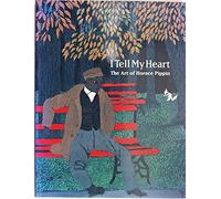 I Tell My Heart: The Art of Horace Pippin
