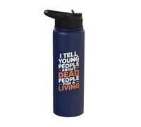 I Tell Young People About Dead People for A Living Stainless Steel Insulated Water Bottle