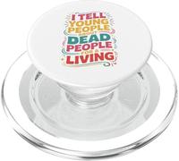 I Tell Young People About Dead People Funny History Teaching PopSockets PopGrip for MagSafe