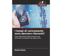 I tempi di caricamento sono davvero rilevanti?: Analisi degli attributi dell'e-commerce per ottimizzare le prestazioni dei negozi online.