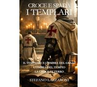 I TEMPLARI: 3 romanzi