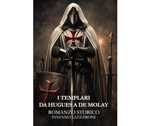 I Templari, da Hugues a De molay