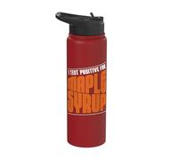 I Test Positive for Maple Syrup Maple Tree Tapping Sugaring Stainless Steel Insulated Water Bottle