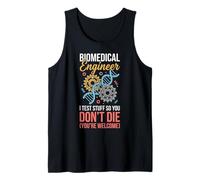 I Test Stuff Medical Engineering Science Biomedical Engineer Tank Top