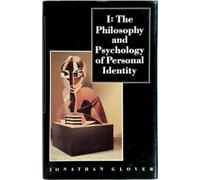 I: The Philosophy And Psychology of Personal Identity