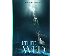 I Thee Wed