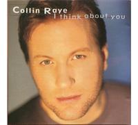 I think about you (1995) By Collin Raye (0001-01-01)