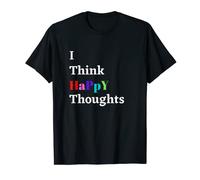 I Think Happy Thoughts Spiritual Growth Positive Energy T-Shirt