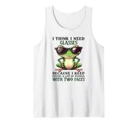 I Think I Need Glasses Because I Keep Seeing a lot of People Tank Top