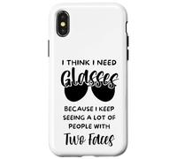 I Think I Need Glasses, Funny I Keep Seeing Two Faced People Case for iPhone X/XS
