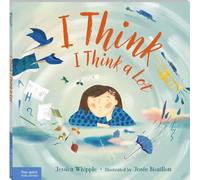 I Think I Think a Lot