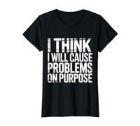 I Think I Will Cause Problems On Purpose Chaos Vibe - Value Graphic T-Shirt, Women, Black, M