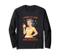 I Think I'll Skip My Meds Today Shake Things Up Long Sleeve T-Shirt