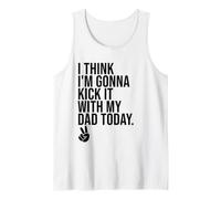 I Think I'm Gonna Kick It with My Dad Today Soccer Girls Tank Top