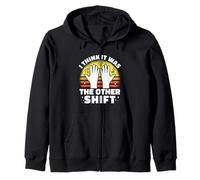 I Think It Was The Other Shift Sterile Processing Humor Zip Hoodie